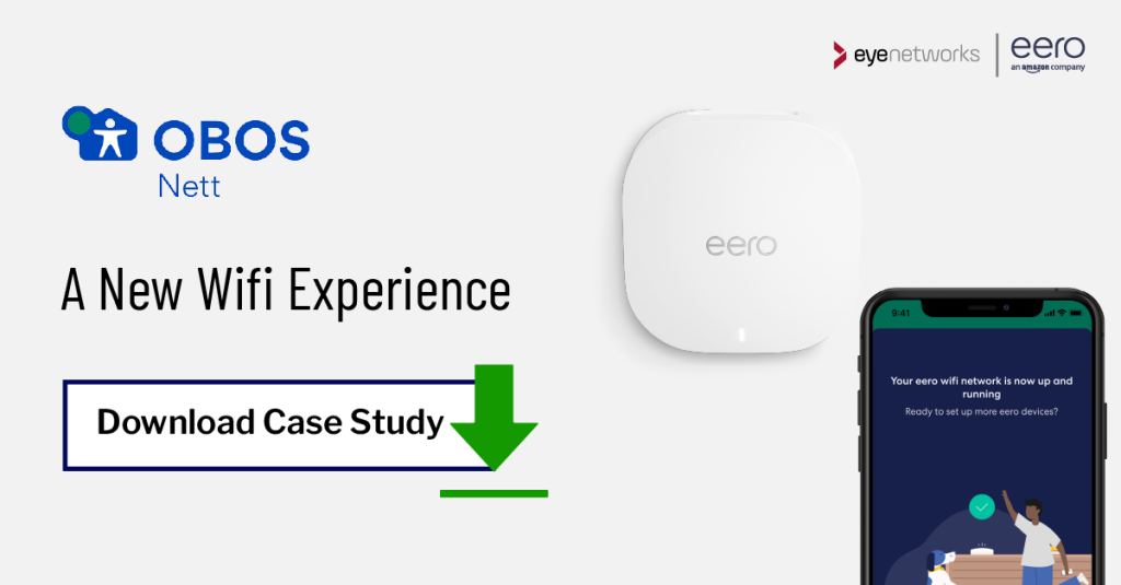 Obos Opennet Ruter eero Case Study from OBOS Nett: The Wifi Experience Transformed
